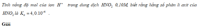 Câu 10 trang 23 SGK Hóa học 11 Nâng cao 