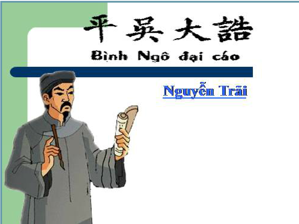 Soạn bài tác giả Nguyễn Trãi - Đại cáo bình ngô trang 8 SGK Ngữ văn 10