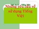 Những yêu cầu về sử dụng Tiếng Việt trang 65 SGK Ngữ văn 10