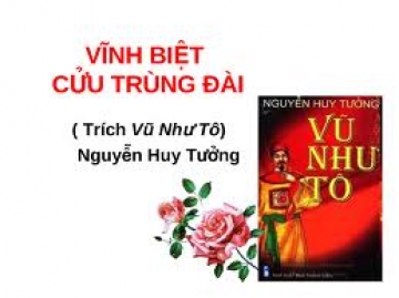 Bài 2 - Phân tích đoạn trích “Vĩnh biệt Cửu Trùng Đài” của Nguyễn Huy Tưởng