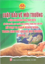 Một số nội dung cơ bản của Luật Bảo vệ môi trường ở Việt Nam