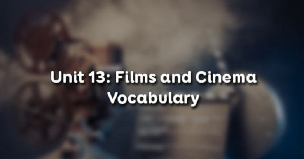 Vocabulary - Phần từ vựng - Unit 13 Tiếng Anh 10