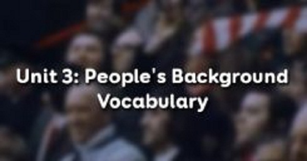 Vocabulary - Phần từ vựng - Unit 3 SGK Tiếng Anh 10