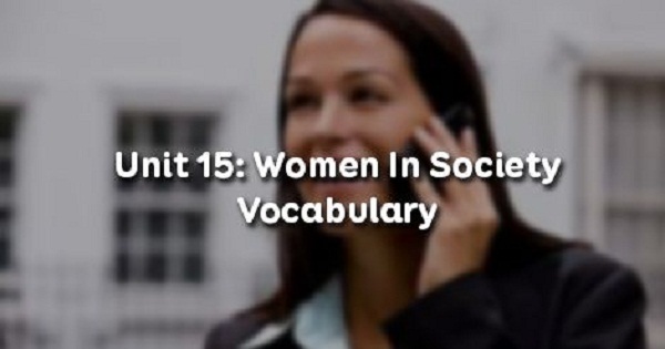 Vocabulary - Phần từ vựng - Unit 15 Tiếng Anh 12