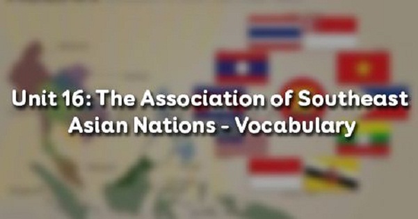 Vocabulary - Phần từ vựng - Unit 16 Tiếng Anh 12