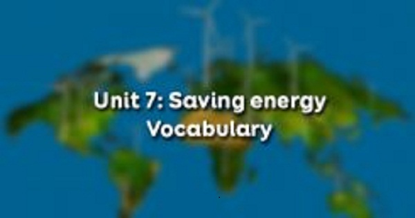 Vocabulary - Phần từ vựng - Unit 7 Tiếng Anh 9