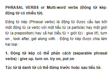 PHRASAL VERBS or Multi-word verbs (Động từ kép - động từ có nhiều từ) Unit 7 SGK Tiếng Anh 9