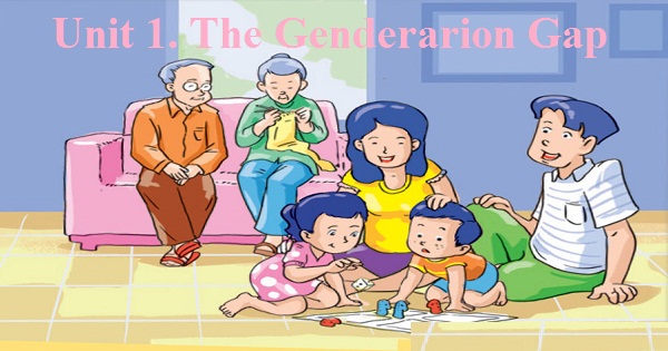 Unit 1: The Generation Gap - Mnlienhao.Edu.Vn