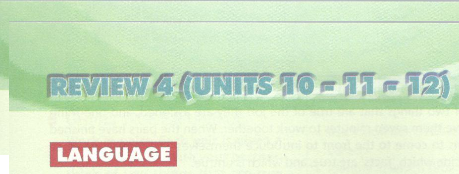 Language Review 4 (Unit 10-11-12) trang 82 SGK tiếng Anh 9 mới